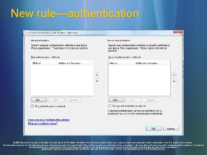 New rule—authentication © 2006 Microsoft Corporation. All rights reserved. Microsoft, Windows Vista and other