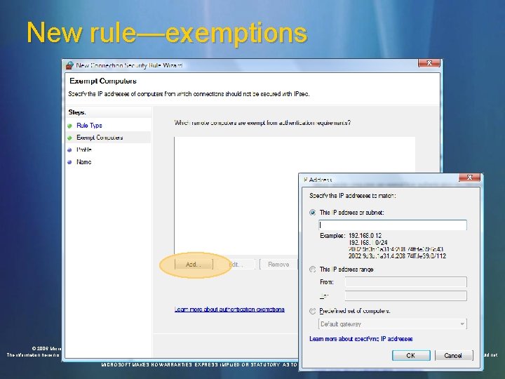 New rule—exemptions © 2006 Microsoft Corporation. All rights reserved. Microsoft, Windows Vista and other