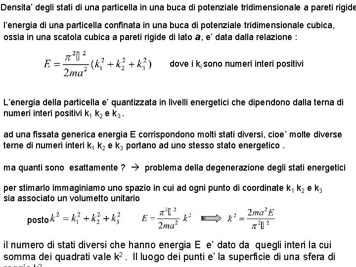 Densita’ degli stati di una particella in una buca di potenziale tridimensionale a pareti