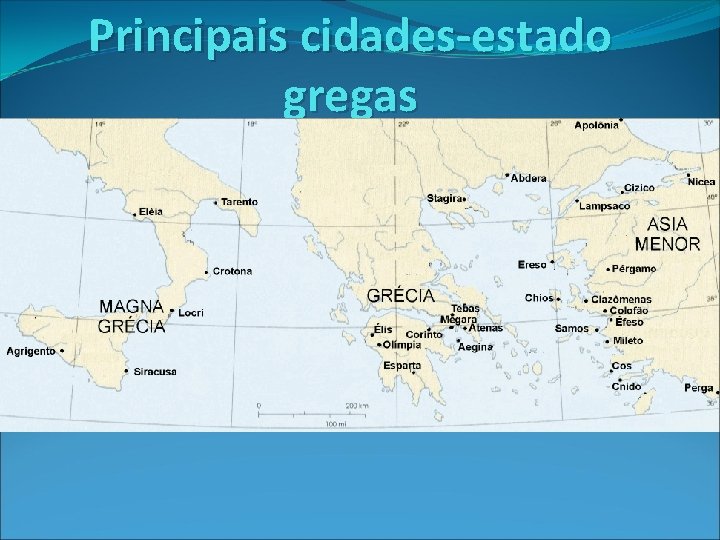 Principais cidades-estado gregas Principais cidades-estado gregas