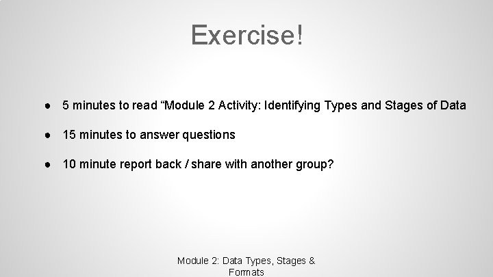 Module 2 Types Formats and Stages of Data