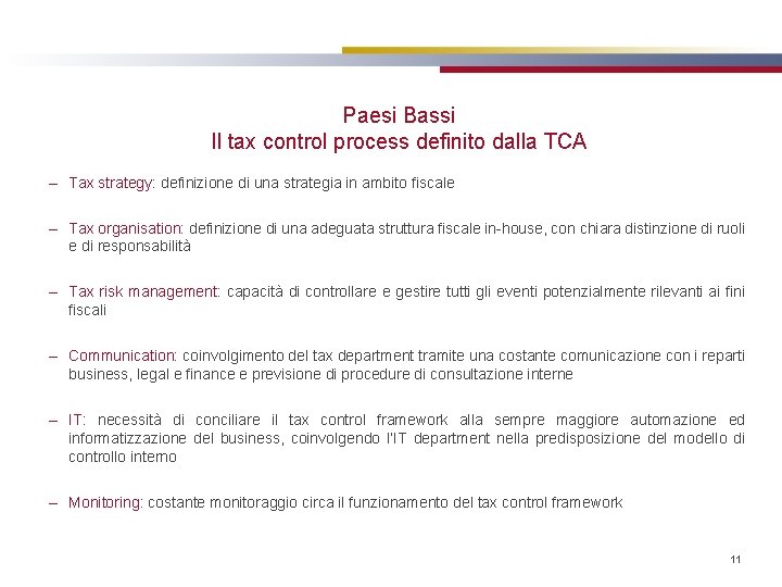 Paesi Bassi Il tax control process definito dalla TCA – Tax strategy: definizione di