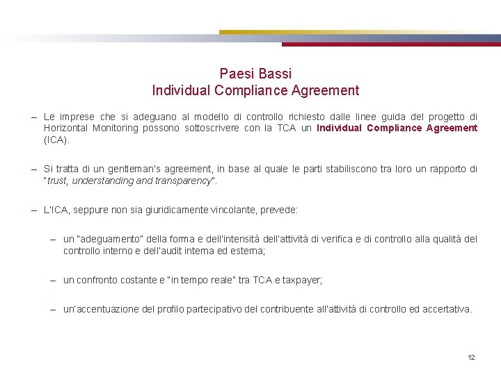 Paesi Bassi Individual Compliance Agreement – Le imprese che si adeguano al modello di