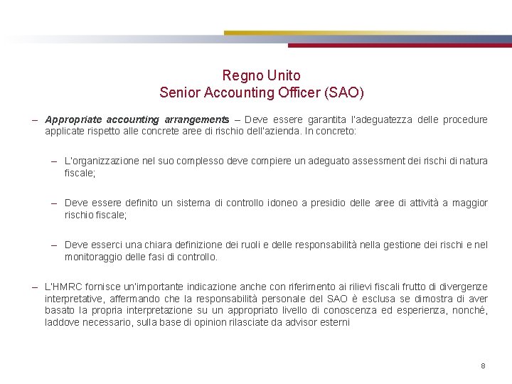 Regno Unito Senior Accounting Officer (SAO) – Appropriate accounting arrangements – Deve essere garantita