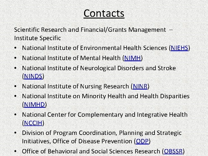 Contacts Scientific Research and Financial/Grants Management – Institute Specific • National Institute of Environmental