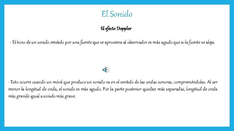 El Sonido El efecto Doppler - El tono de un sonido emitido por una