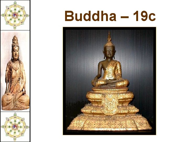 Buddha – 19 c Thailand 