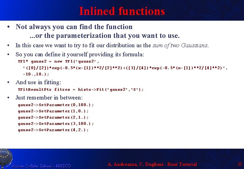 Inlined functions • Not always you can find the function. . . or the