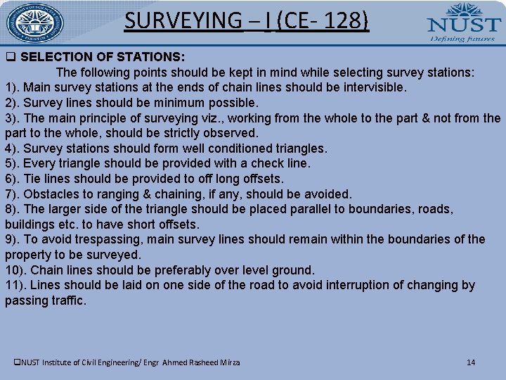 SURVEYING – I (CE- 128) q SELECTION OF STATIONS: The following points should be SURVEYING – I (CE- 128) q SELECTION OF STATIONS: The following points should be
