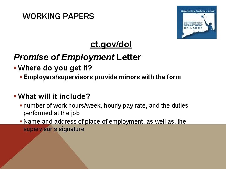 WORKING PAPERS ct. gov/dol Promise of Employment Letter § Where do you get it?