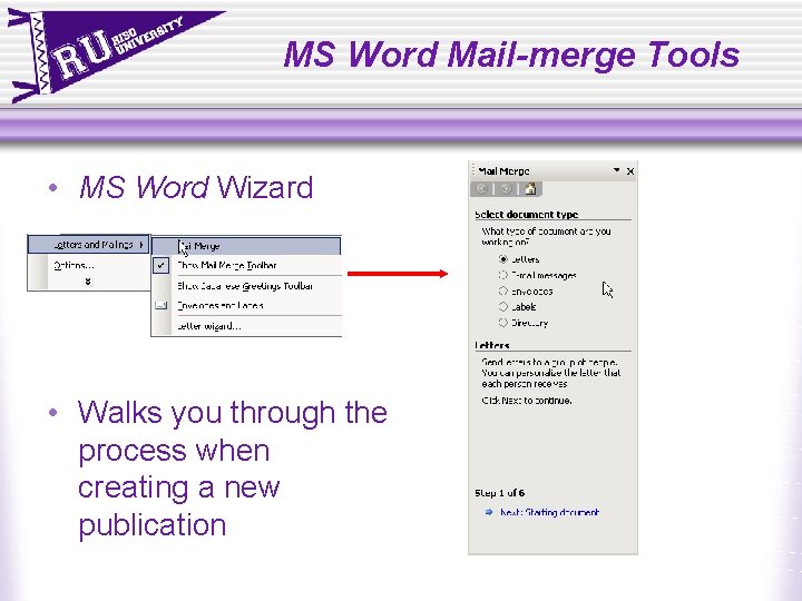 MS Word Mail-merge Tools • MS Word Wizard • Walks you through the process MS Word Mail-merge Tools • MS Word Wizard • Walks you through the process