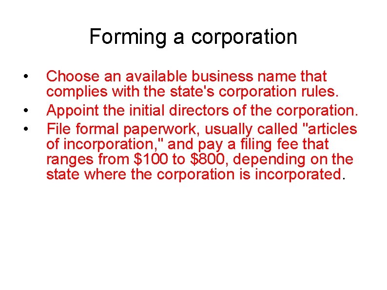 Forming a corporation • • • Choose an available business name that complies with