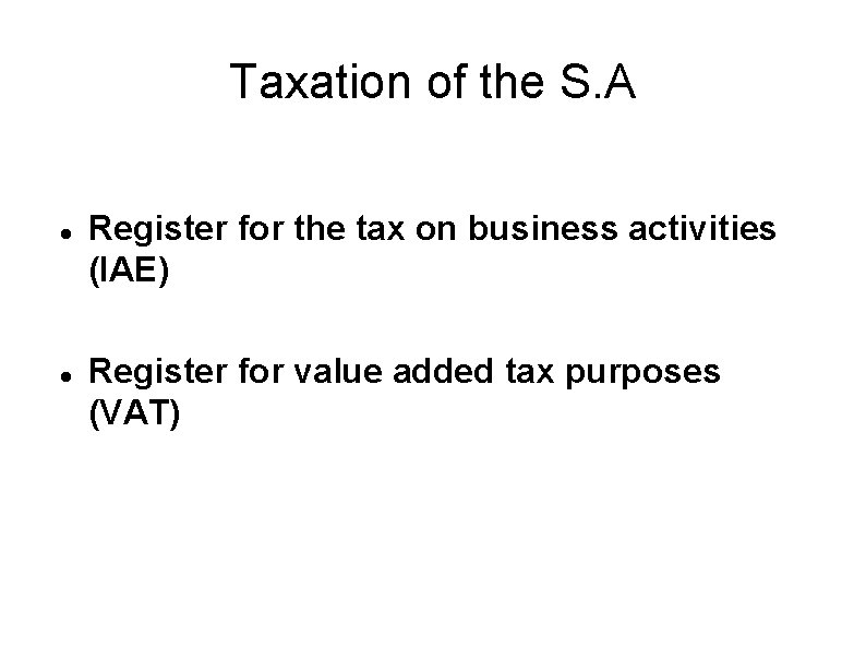 Taxation of the S. A Register for the tax on business activities (IAE) Register