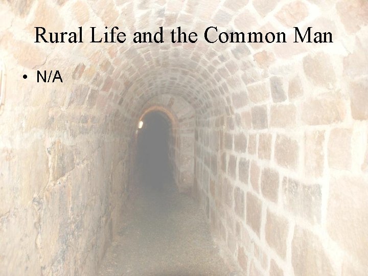 Rural Life and the Common Man • N/A 