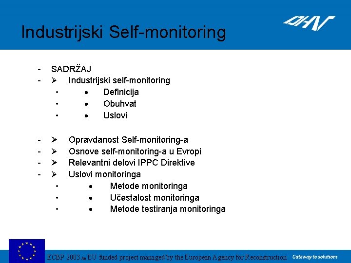 Industrijski Self-monitoring - SADRŽAJ Ø Industrijski self-monitoring • · Definicija • · Obuhvat •