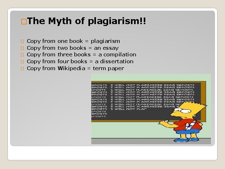 �The Myth of plagiarism!! Copy Copy one book = plagiarism two books = an