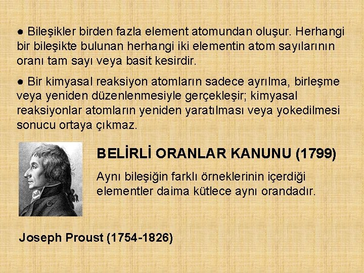 ● Bileşikler birden fazla element atomundan oluşur. Herhangi bir bileşikte bulunan herhangi iki elementin