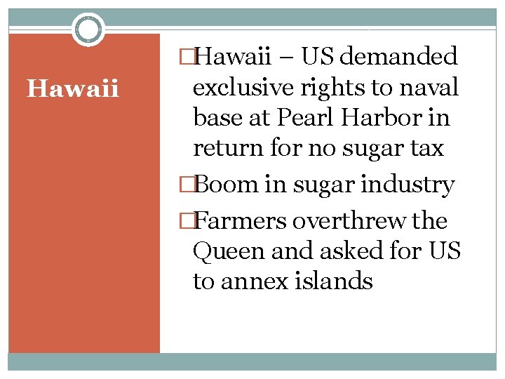 �Hawaii – US demanded Hawaii exclusive rights to naval base at Pearl Harbor in �Hawaii – US demanded Hawaii exclusive rights to naval base at Pearl Harbor in
