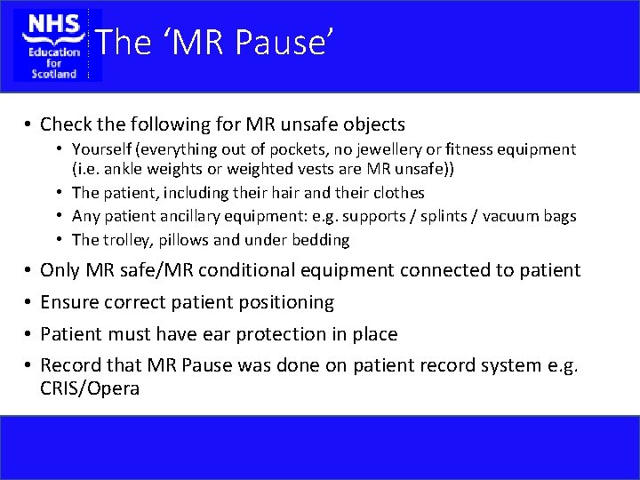 The ‘MR Pause’ • Check the following for MR unsafe objects • Yourself (everything