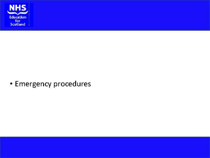  • Emergency procedures 