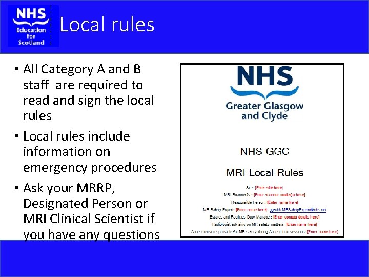 Local rules • All Category A and B staff are required to read and