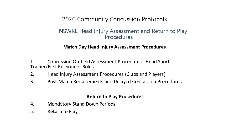 2020 Community Concussion Protocols NSWRL Head Injury Assessment and Return to Play Procedures Match