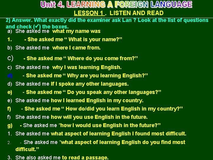 LESSON 1. LISTEN AND READ 2) Answer. What exactly did the examiner ask Lan