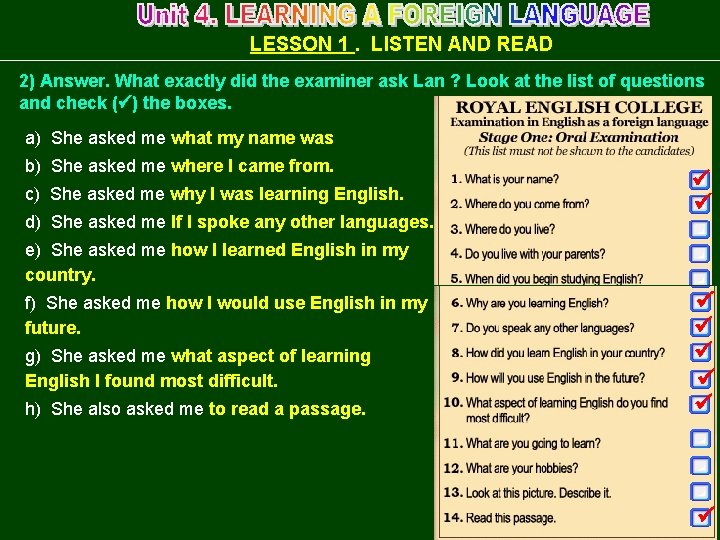 LESSON 1. LISTEN AND READ 2) Answer. What exactly did the examiner ask Lan