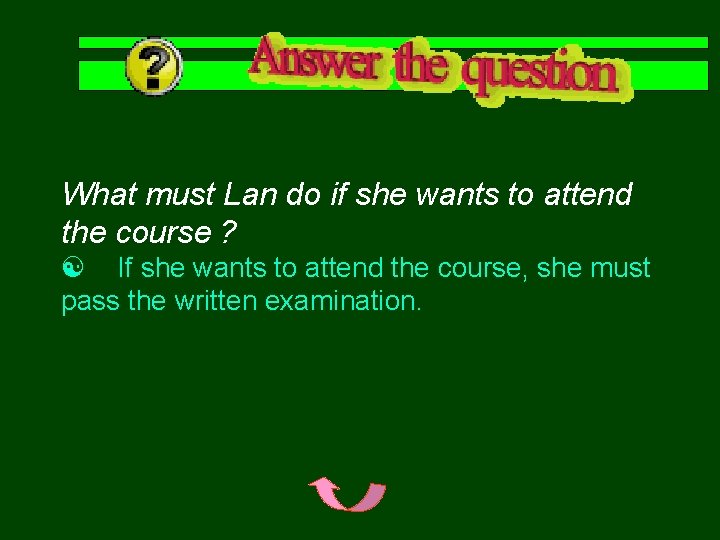 What must Lan do if she wants to attend the course ? If she