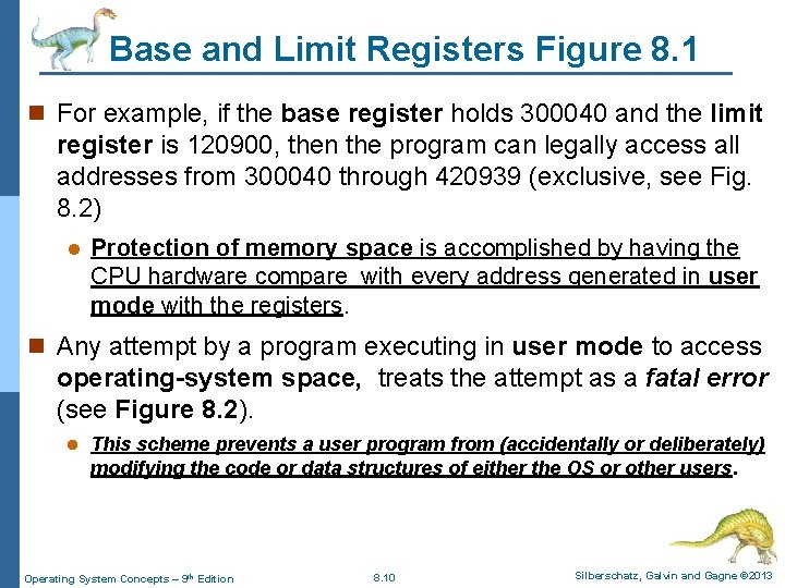 Base and Limit Registers Figure 8. 1 n For example, if the base register