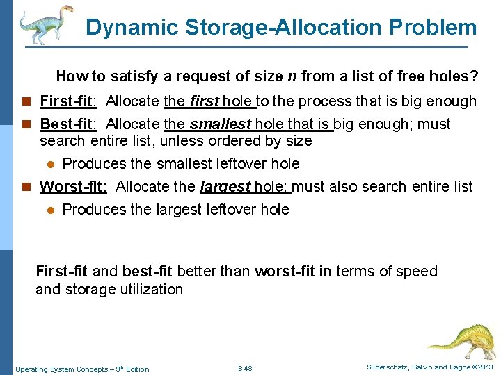 Dynamic Storage-Allocation Problem How to satisfy a request of size n from a list