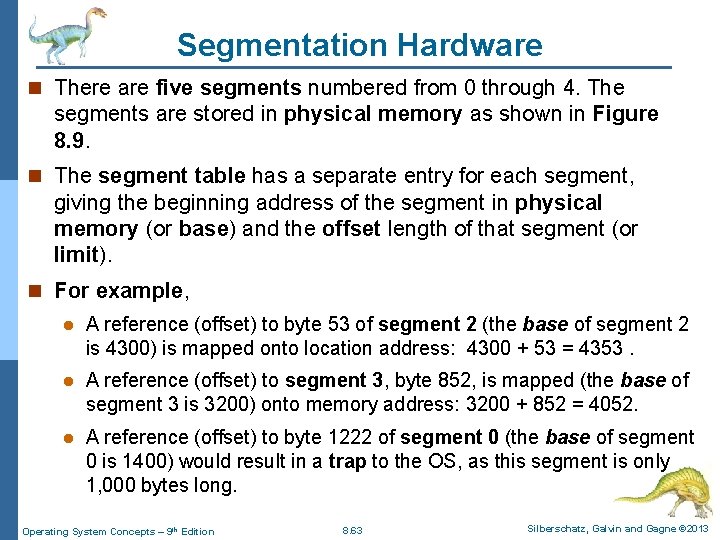 Segmentation Hardware n There are five segments numbered from 0 through 4. The segments