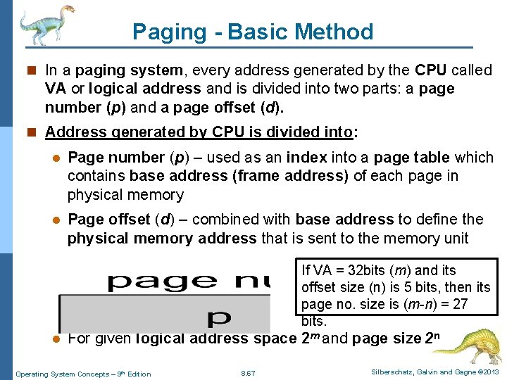 Paging - Basic Method n In a paging system, every address generated by the