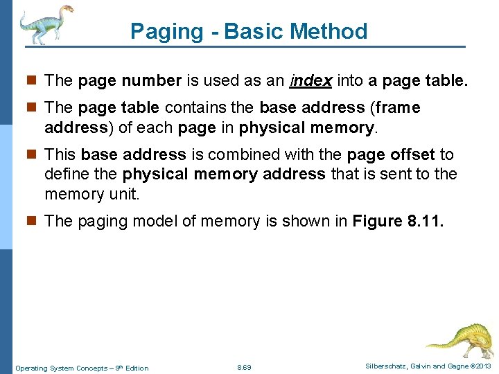 Paging - Basic Method n The page number is used as an index into