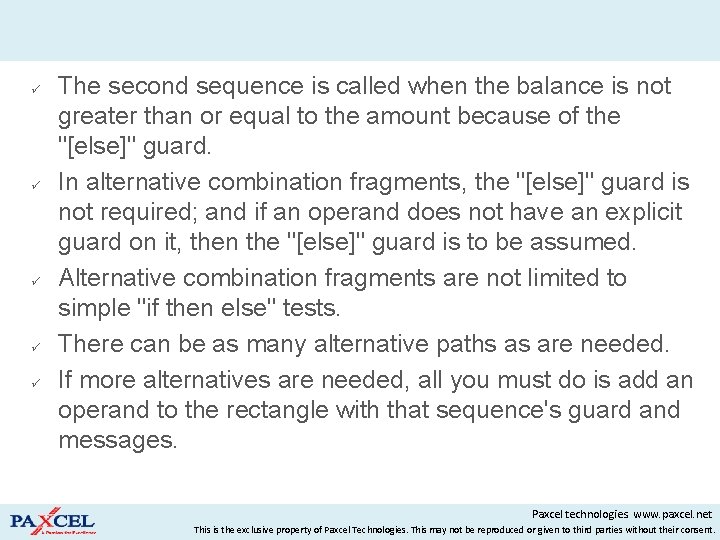  The second sequence is called when the balance is not greater than or