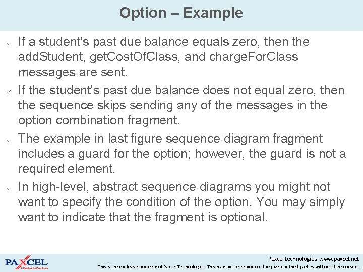 Option – Example If a student's past due balance equals zero, then the add.