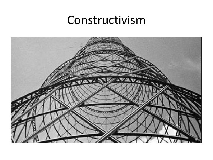 Constructivism 