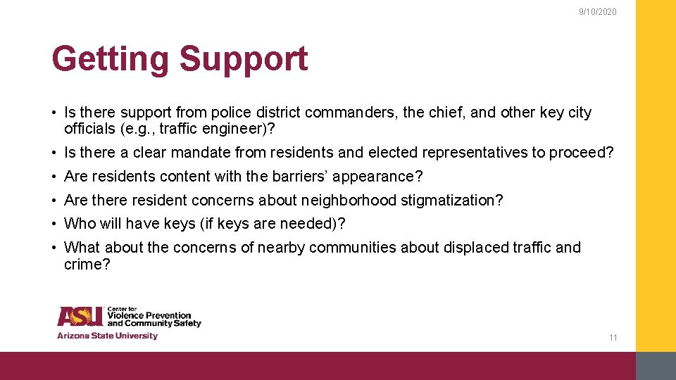 9/10/2020 Getting Support • Is there support from police district commanders, the chief, and