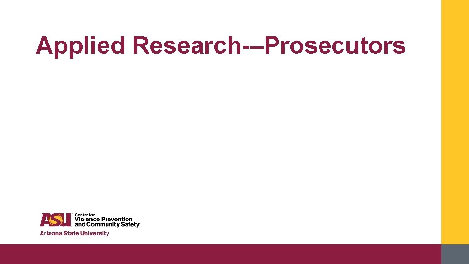 Applied Research-–Prosecutors 