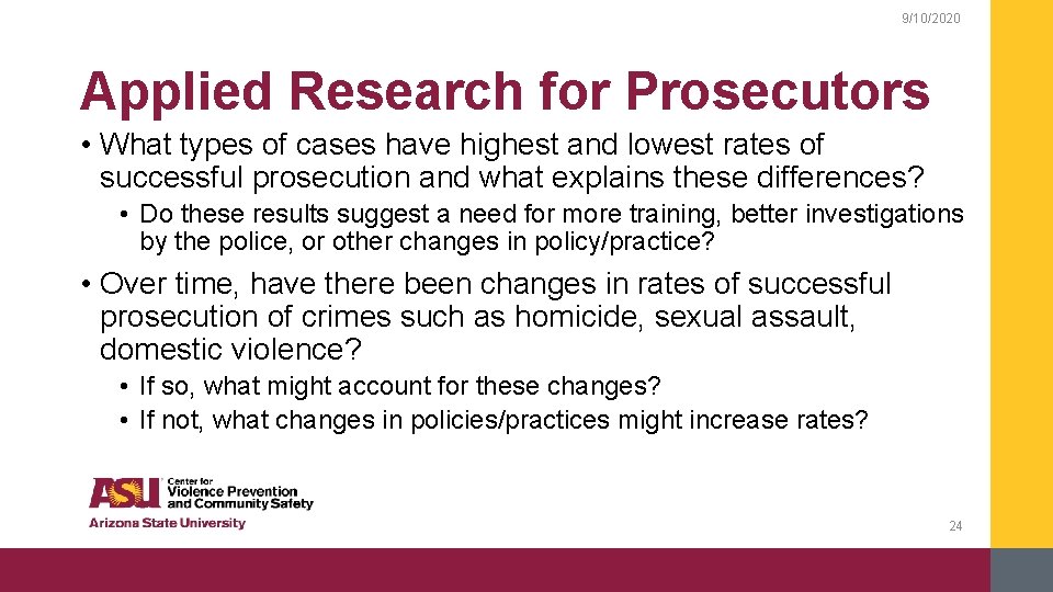 9/10/2020 Applied Research for Prosecutors • What types of cases have highest and lowest