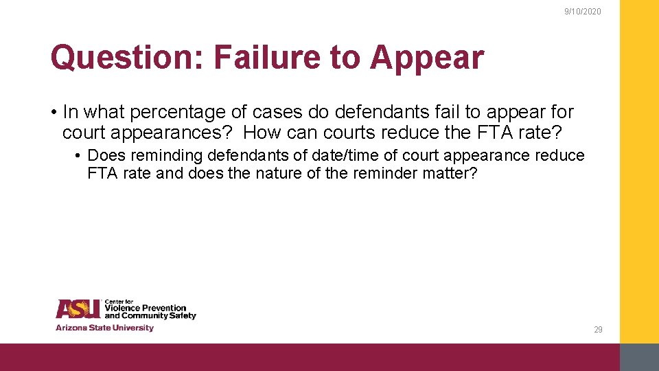 9/10/2020 Question: Failure to Appear • In what percentage of cases do defendants fail