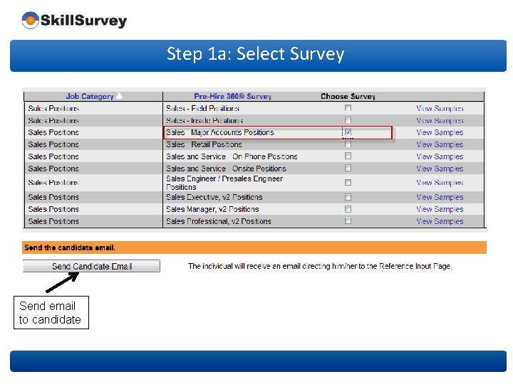 Step 1 a: Select Survey Send email to candidate 