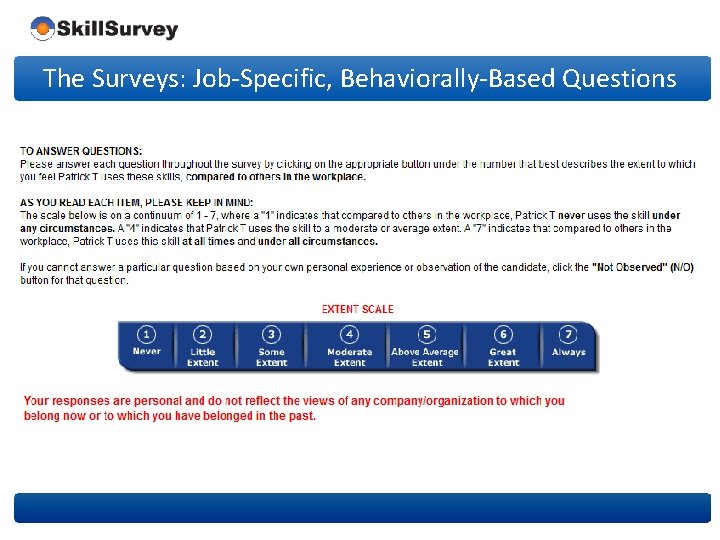The Surveys: Job-Specific, Behaviorally-Based Questions 