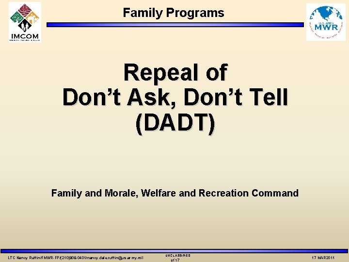 Family Programs Repeal of Don’t Ask, Don’t Tell (DADT) Family and Morale, Welfare and
