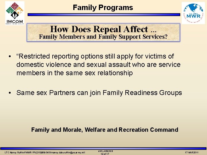 Family Programs How Does Repeal Affect … Family Members and Family Support Services? •