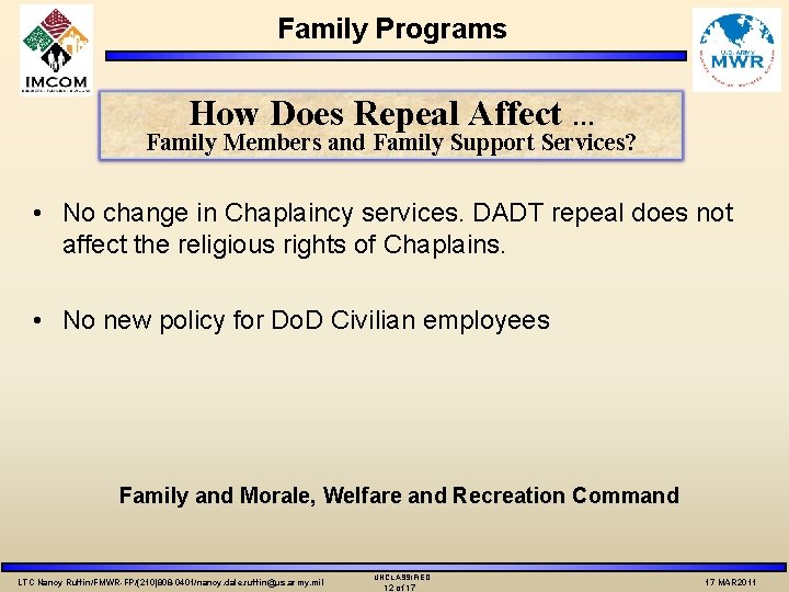 Family Programs How Does Repeal Affect … Family Members and Family Support Services? •