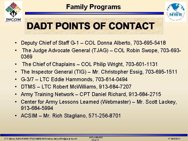 Family Programs • Deputy Chief of Staff G-1 – COL Donna Alberto, 703 -695