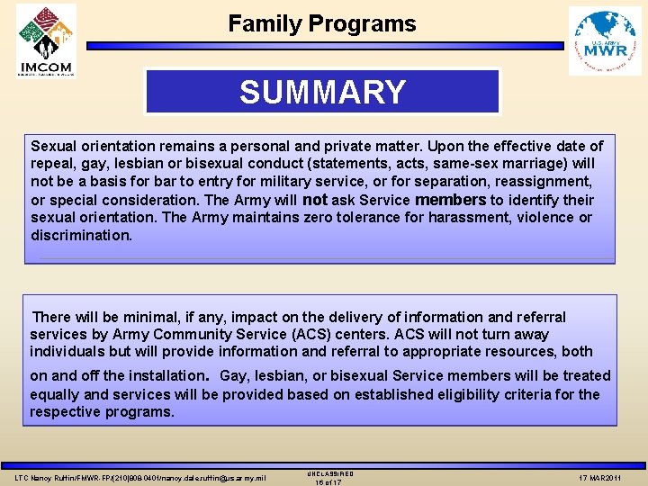 Family Programs SUMMARY Sexual orientation remains a personal and private matter. Upon the effective