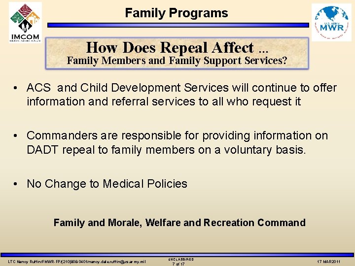 Family Programs How Does Repeal Affect … Family Members and Family Support Services? •