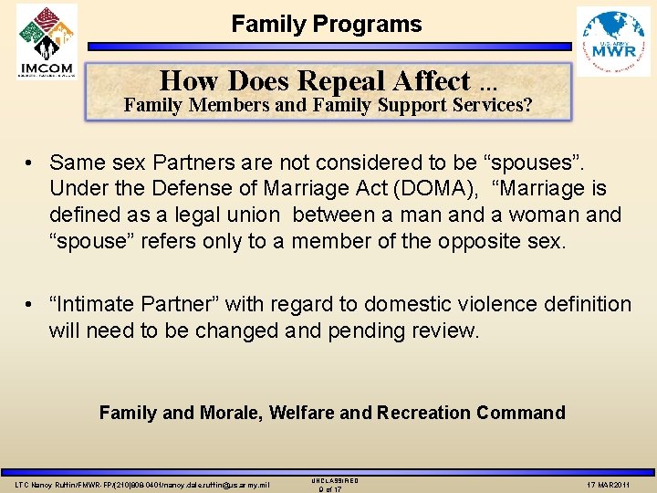 Family Programs How Does Repeal Affect … Family Members and Family Support Services? •